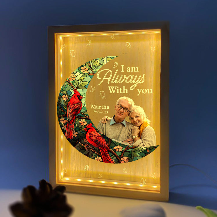 I'm Always With You For Loss Of Loved Ones - Personalized Photo Frame Light Box