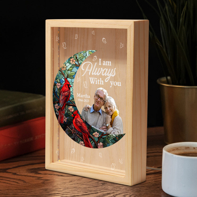 I'm Always With You For Loss Of Loved Ones - Personalized Photo Frame Light Box