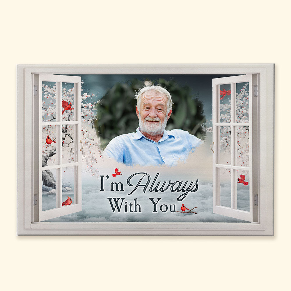 I'm Always With You Memorial - Personalized Photo Wrapped Canvas