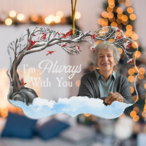 I'M Always With You - Red Berries Tree - Personalized Acrylic Photo Ornament