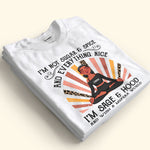 I'm Not Sugar And Spice And Everything Nice - Personalized Shirt