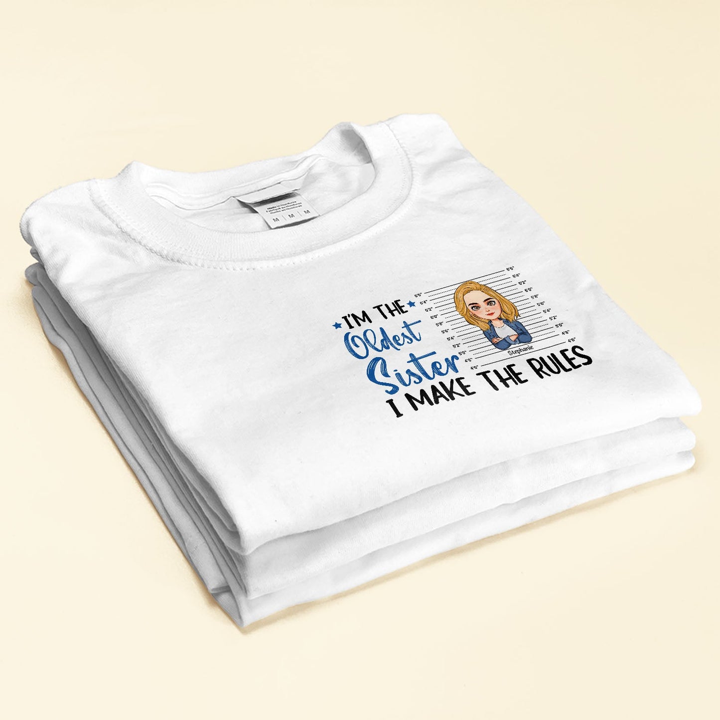 I'm The Oldest Sister I Make The Rules - Personalized Shirt