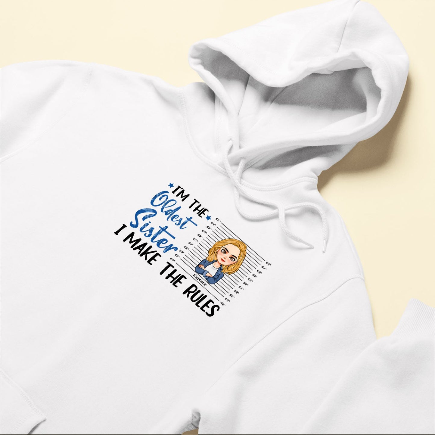 I'm The Oldest Sister I Make The Rules - Personalized Shirt