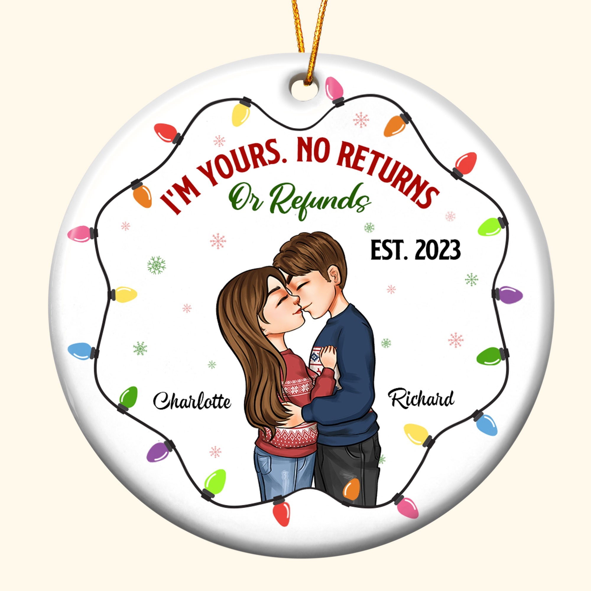 I'm Yours No Returns - Personalized Ceramic Ornament