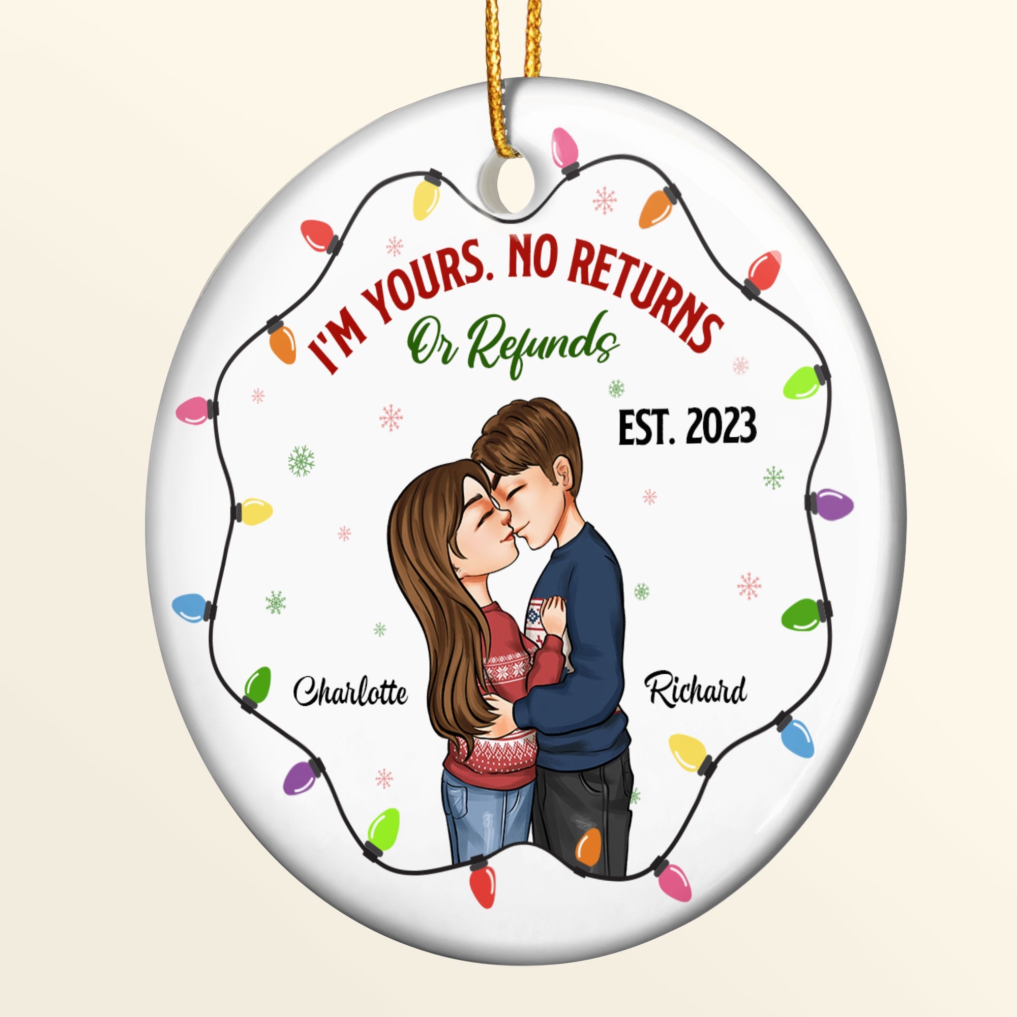 I'm Yours No Returns - Personalized Ceramic Ornament