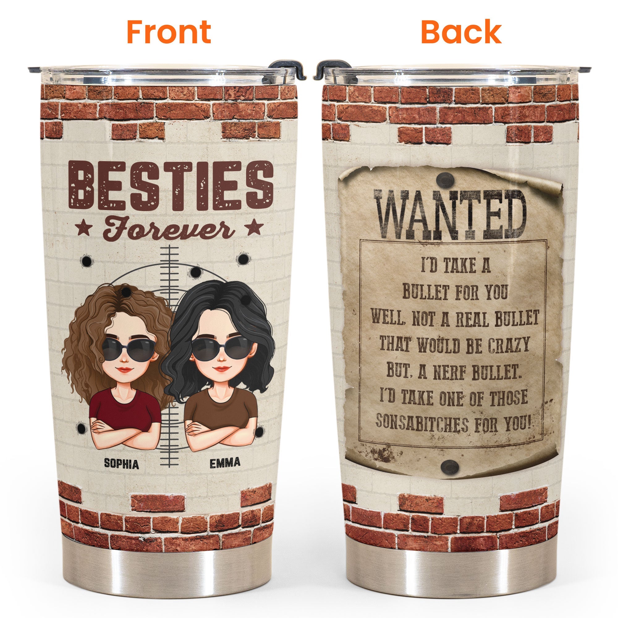 I'd Take A Bullet For You - Personalized Tumbler Cup