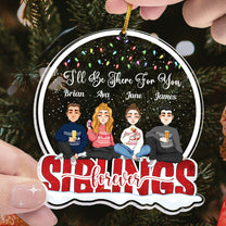 I'll Be There For You - Personalized Acrylic Ornament