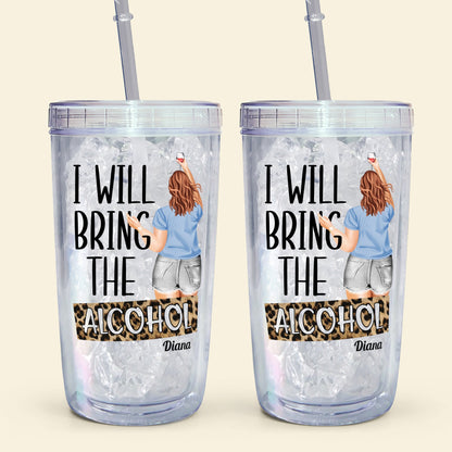I'll Bring The Alcohol - Personalized Acrylic Tumbler With Straw