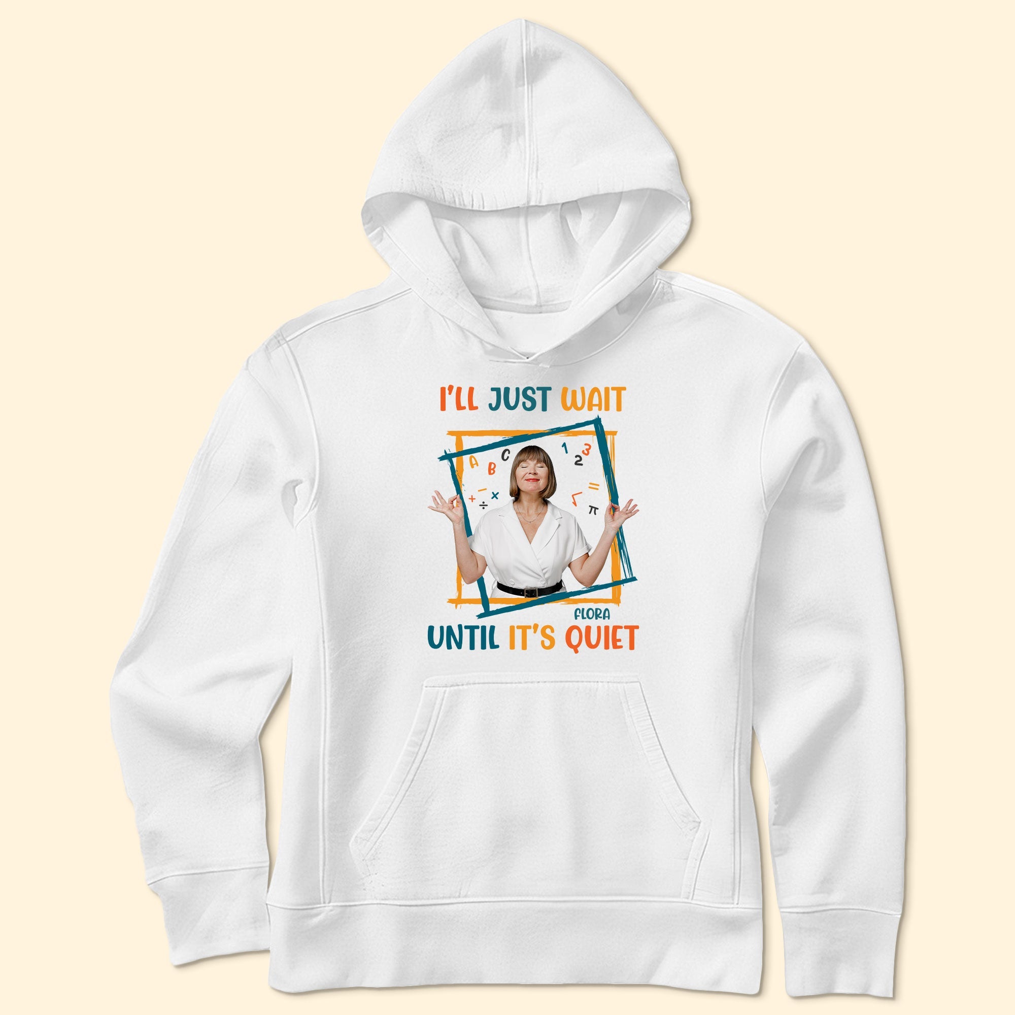 I'll Just Wait Until It's Quiet - Personalized Photo Shirt