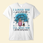 I'll Miss You For The Rest Of Mine Pet Memorial - Personalized Shirt