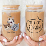 I'm A Cat Person  - Personalized Photo Clear Glass Cup