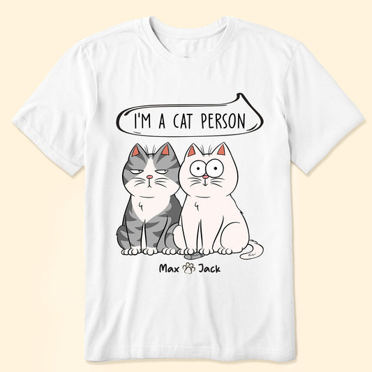 I'm A Cat Person - Personalized Shirt