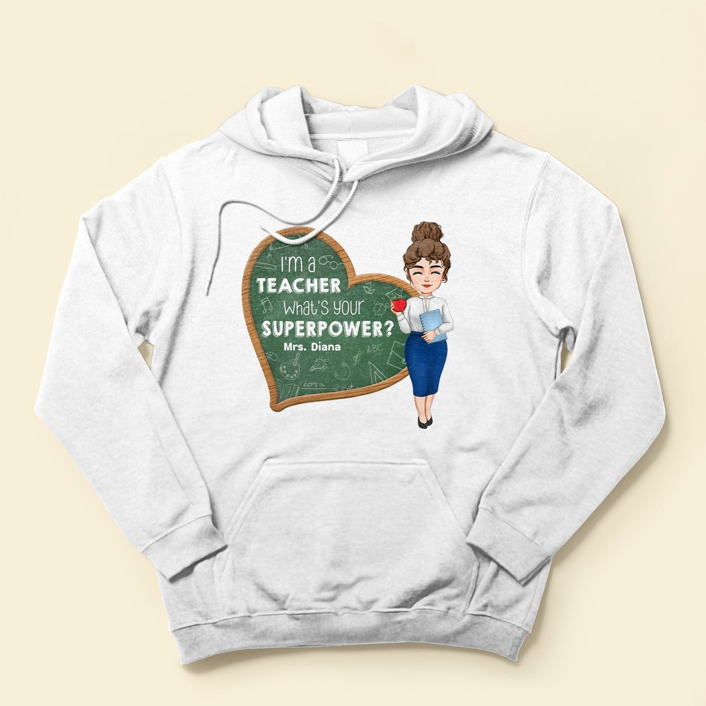I'm A Teacher, What's Your Superpower? - Personalized Shirt