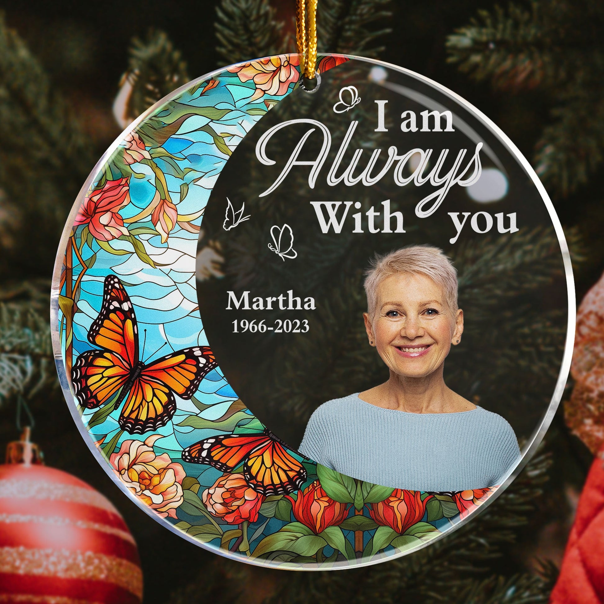 I'm Always With You For Loss Of Loved Ones - Personalized Acrylic Photo Ornament