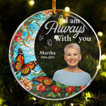 I'm Always With You For Loss Of Loved Ones - Personalized Acrylic Photo Ornament