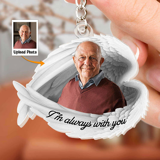 I'm Always With You - Personalized Photo Keychain