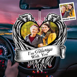 I'm Always With You - Personalized Photo Rear View Mirror Accessory