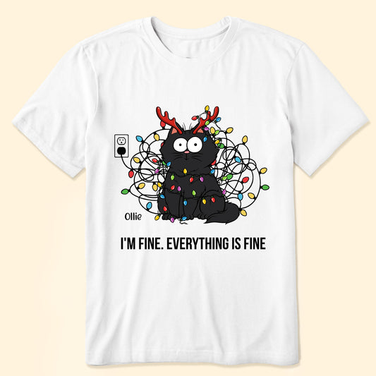 I'm Fine. Everything Is Fine Christmas Pet Dog Cat Funny - Personalized Shirt