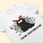 I'm Fine. Everything Is Fine Christmas Pet Dog Cat Funny - Personalized Shirt