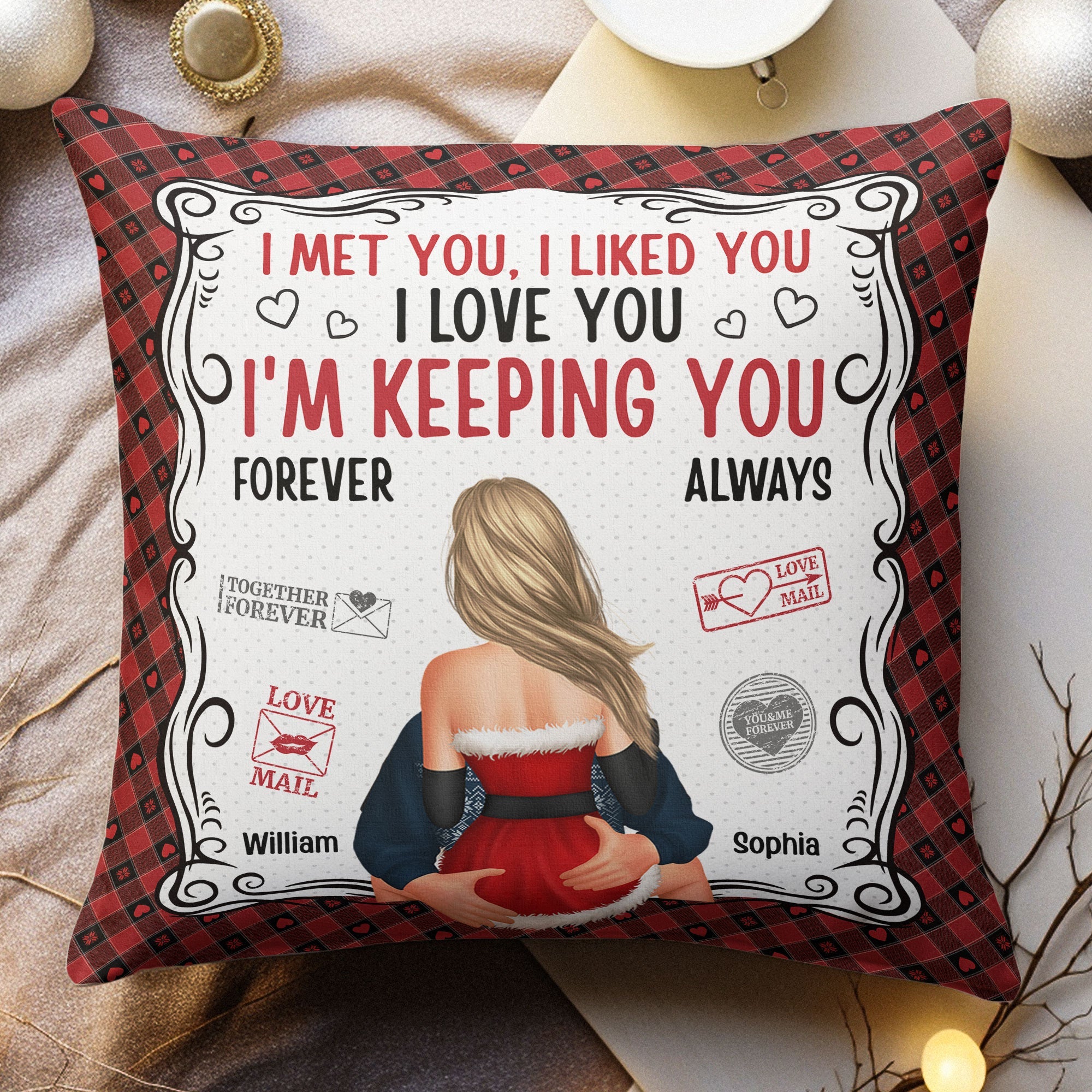 I'm Keeping You Forever Yours - Personalized Pillow (Insert Included)