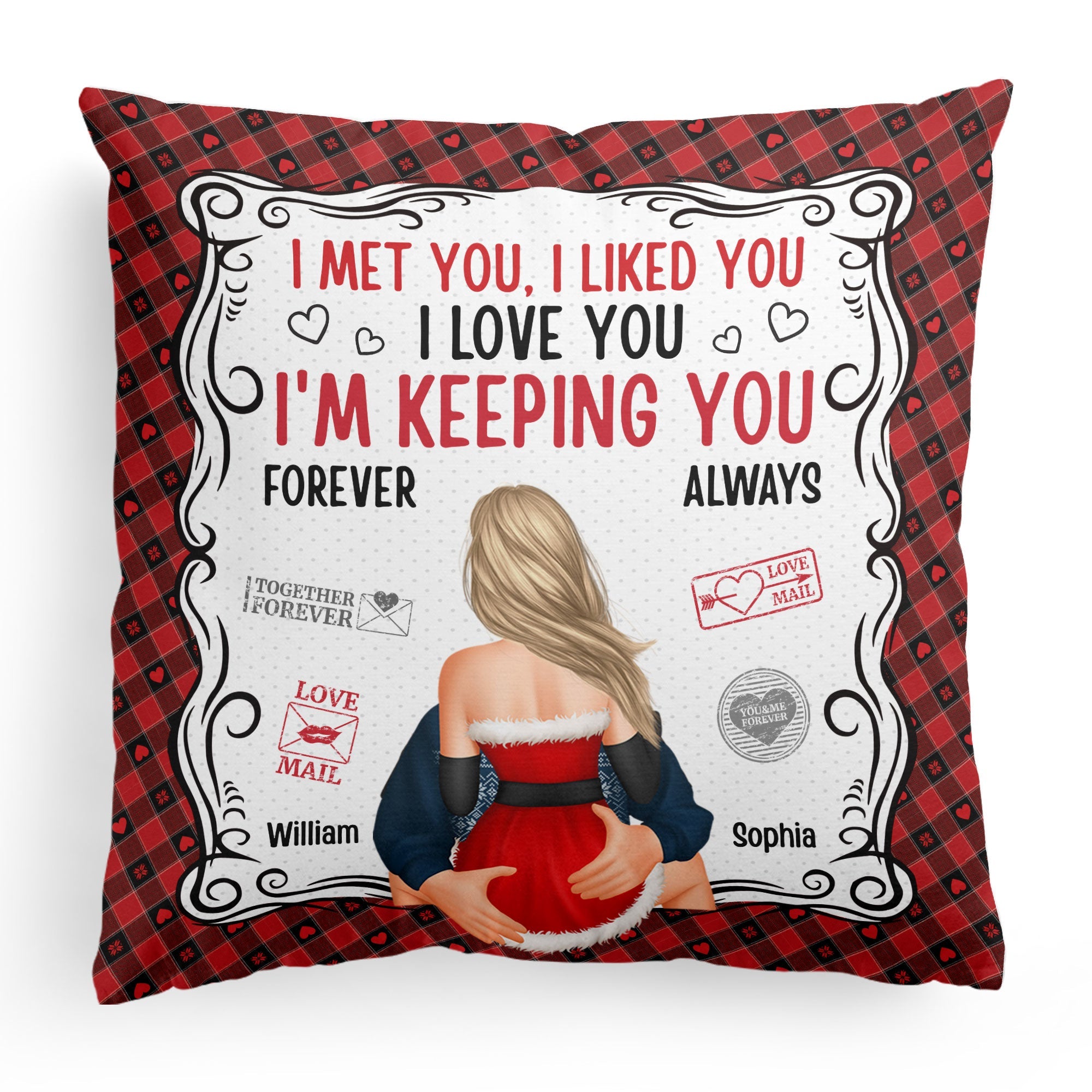 I'm Keeping You Forever Yours - Personalized Pillow (Insert Included)