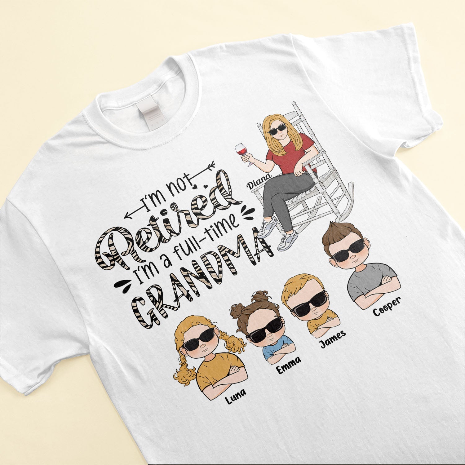 I'm Not Retired, I'm A Full-Time Grandma - Personalized Shirt
