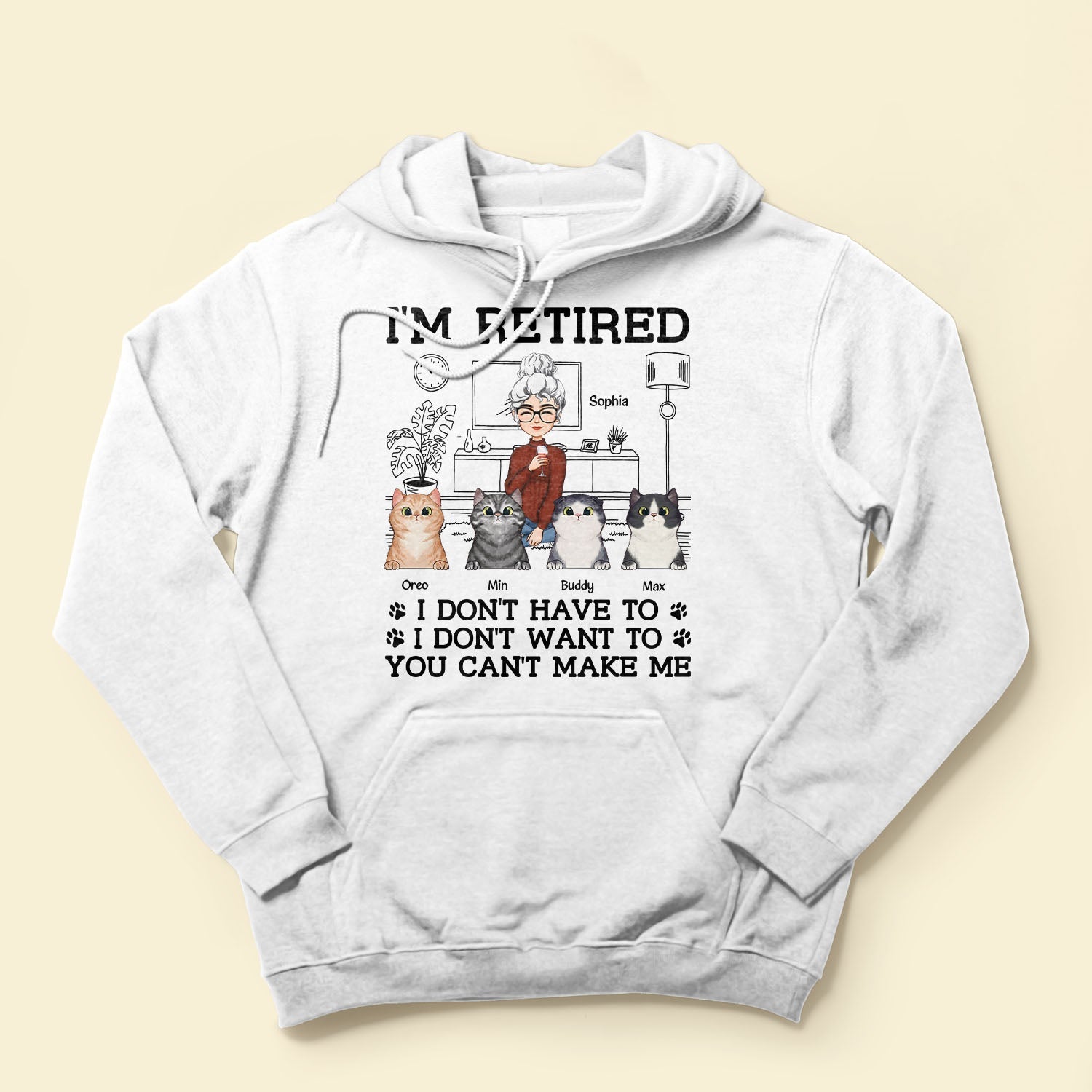 I'm Retired You Can't Make Me - Personalized Shirt