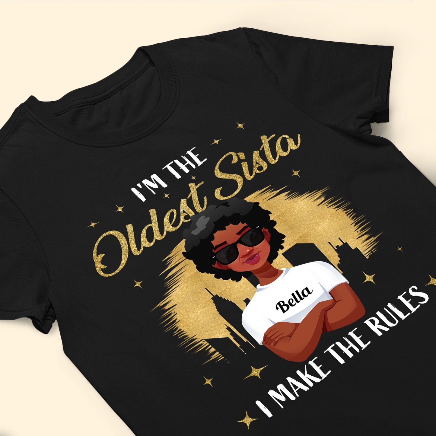 I'm The Oldest Sista - Personalized Shirt