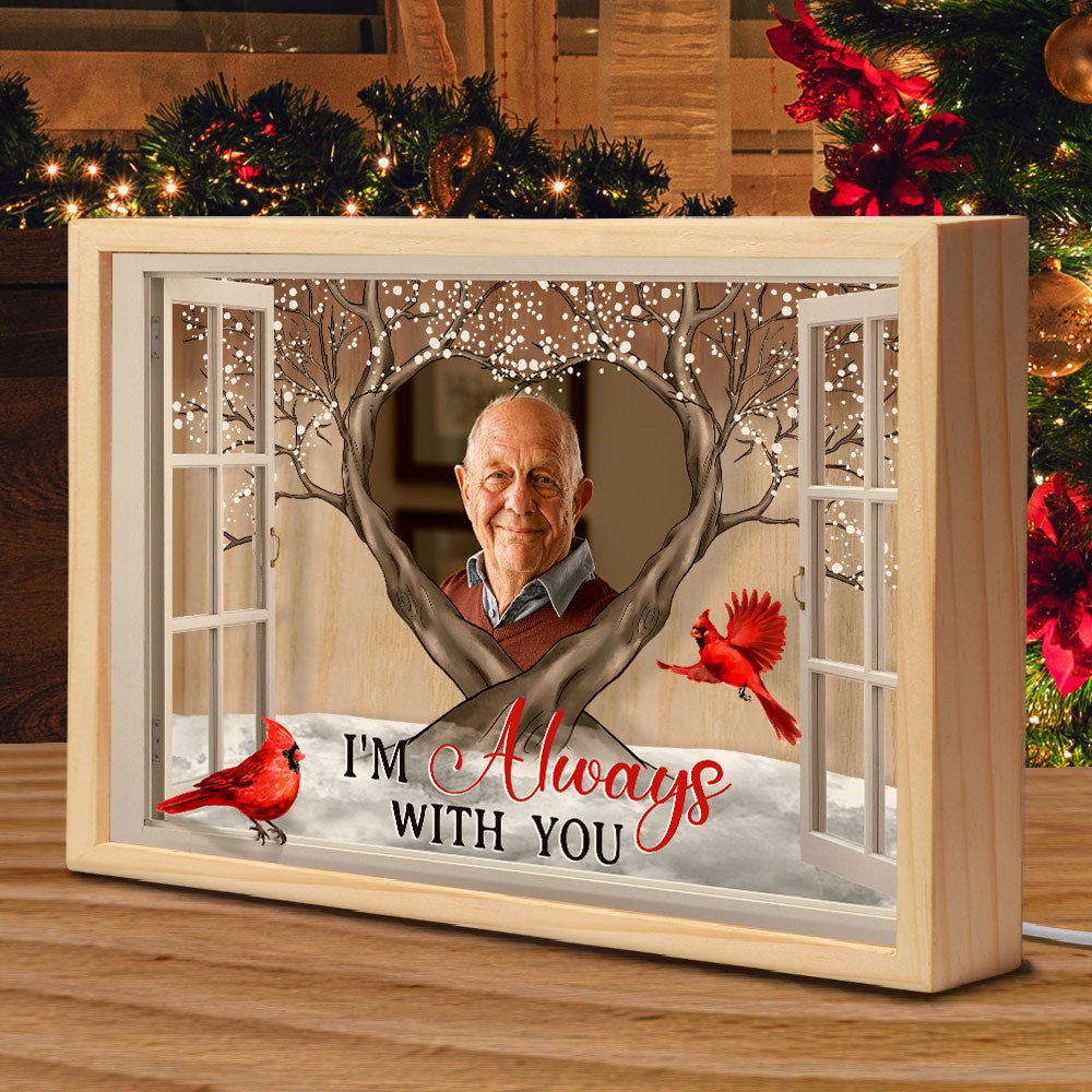 I'm Always With You Cardinal Bird - Personalized Photo Frame Light Box