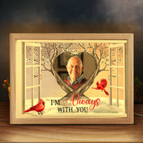 I'm Always With You Cardinal Bird - Personalized Photo Frame Light Box