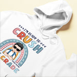 Iƒ??m Ready To Crush 1st Grade, Funny Custom Shirt, Preschool Gift For Kids-Macorner