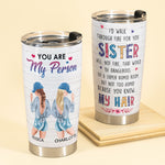 I’d Walk Through Fire For You, Sister Custom Tumbler, Gift for Your Sister-Macorner