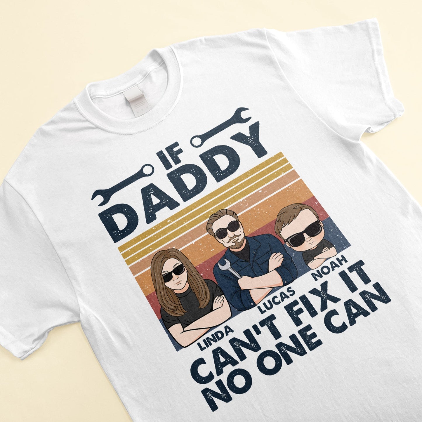 If Daddy Can't Fix It No One Can - Personalized Shirt - Birthday Father's Day Gift For Dad, Step Dad - Gift From Wife, Daughters, Sons