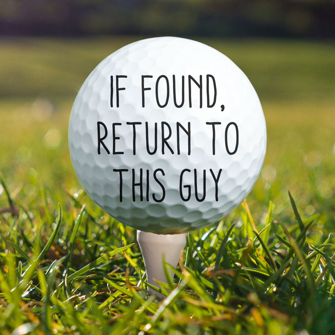 If Found, Return To This Guy Funny Gift For Golfers - Personalized Golf Ball