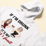 If I'm Drunk, It's My Sister's Fault - Personalized Shirt - Birthday Gift For Wine Lovers