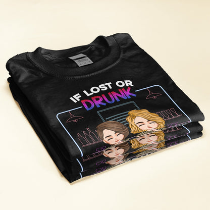 If Lost Or Drunk Please Return To Friend - Personalized Shirt
