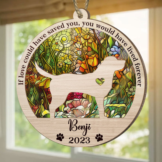 If Love Could Have Saved You - Personalized Suncatcher Ornament
