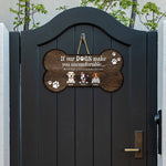 If Our Dog Makes You Uncomfortable - Personalized Custom Shaped Wood Sign