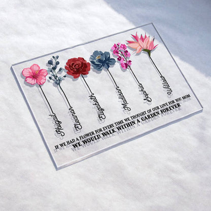 If We Had A Flower For Every Time We Thought Of Our Love For You - Personalized Acrylic Plaque - Birthday, Mother's Day Gift For Mom, Grandma, Auntie