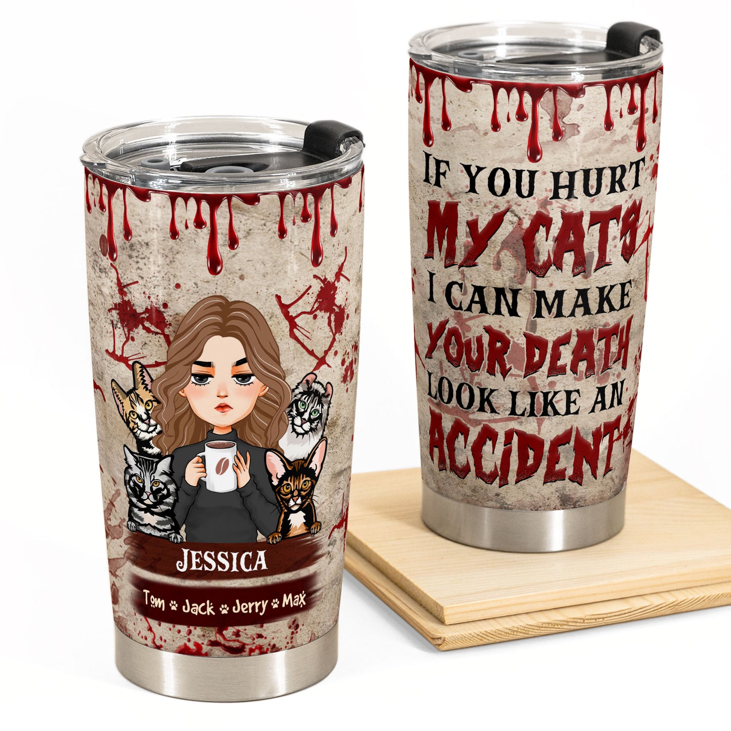 If You Hurt My Cat - Personalized Tumbler Cup