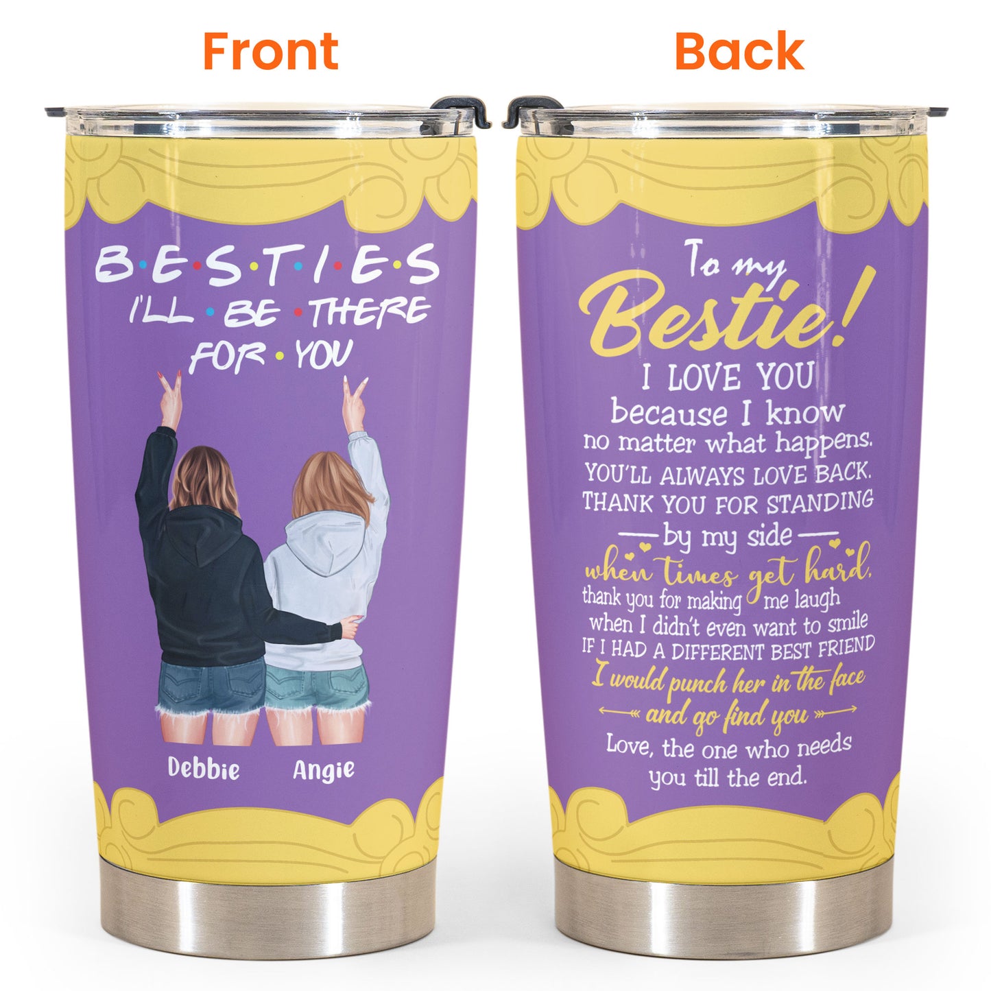 I'll Be There For You Besties - Personalized Tumbler Cup - Gift For Friends - Hoodie Girls