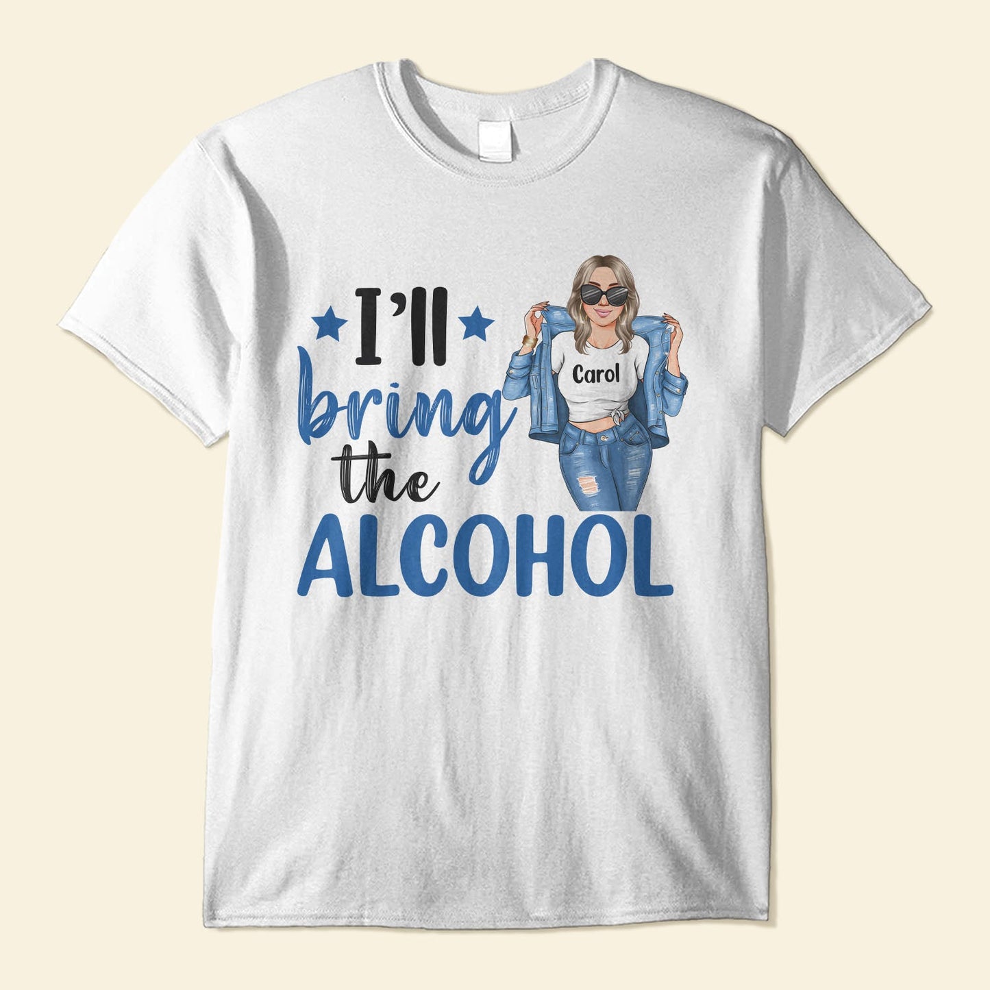 I'll Bring The Alibi - Personalized Shirt - Gift For Friends - Denim Girl