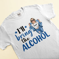 I'll Bring The Alibi - Personalized Shirt - Gift For Friends - Denim Girl