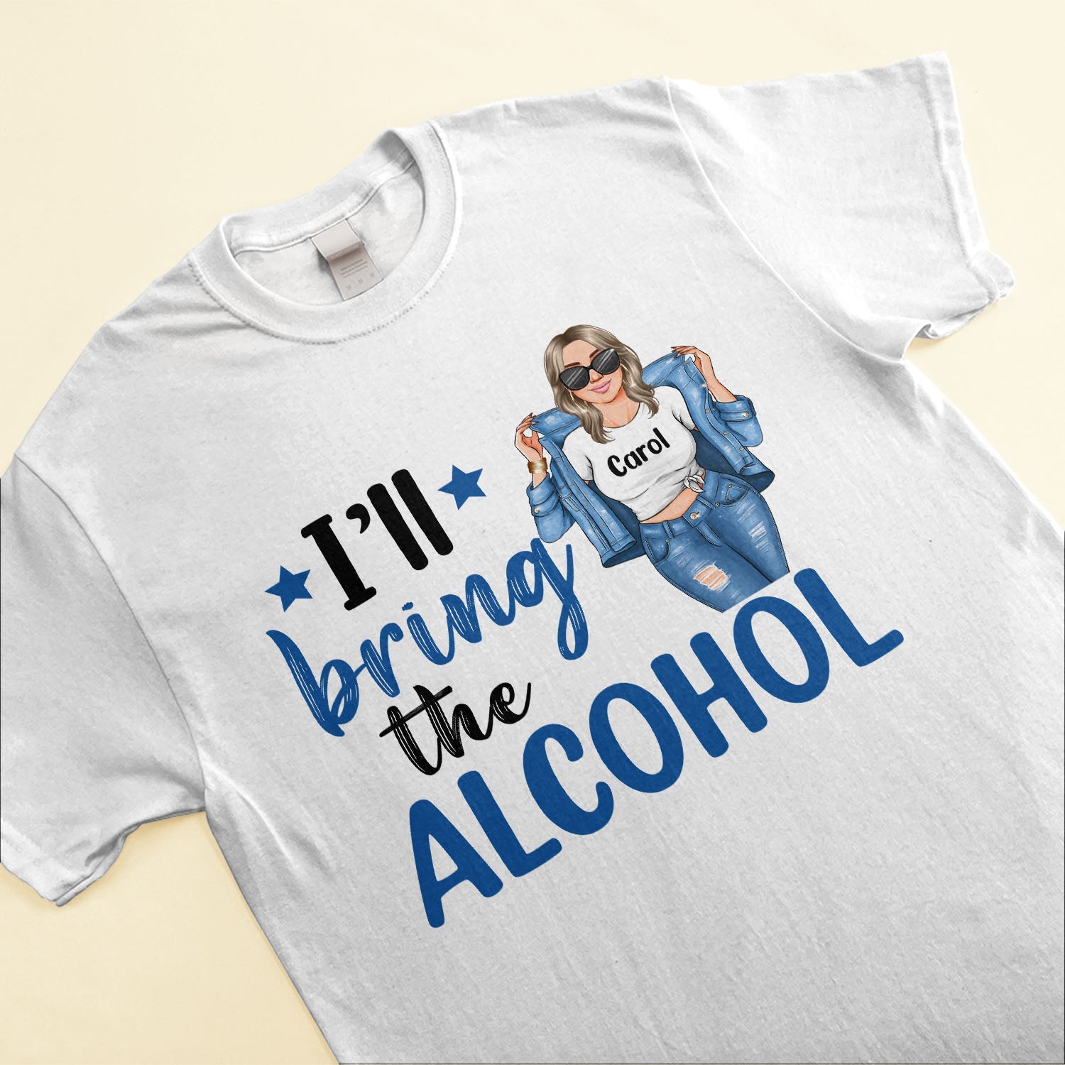 I'll Bring The Alibi - Personalized Shirt - Gift For Friends - Denim Girl