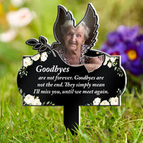 I'll Miss You Until We Meet Again - Personalized Acrylic Photo Garden Stake