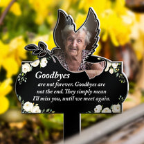 I'll Miss You Until We Meet Again - Personalized Acrylic Photo Garden Stake