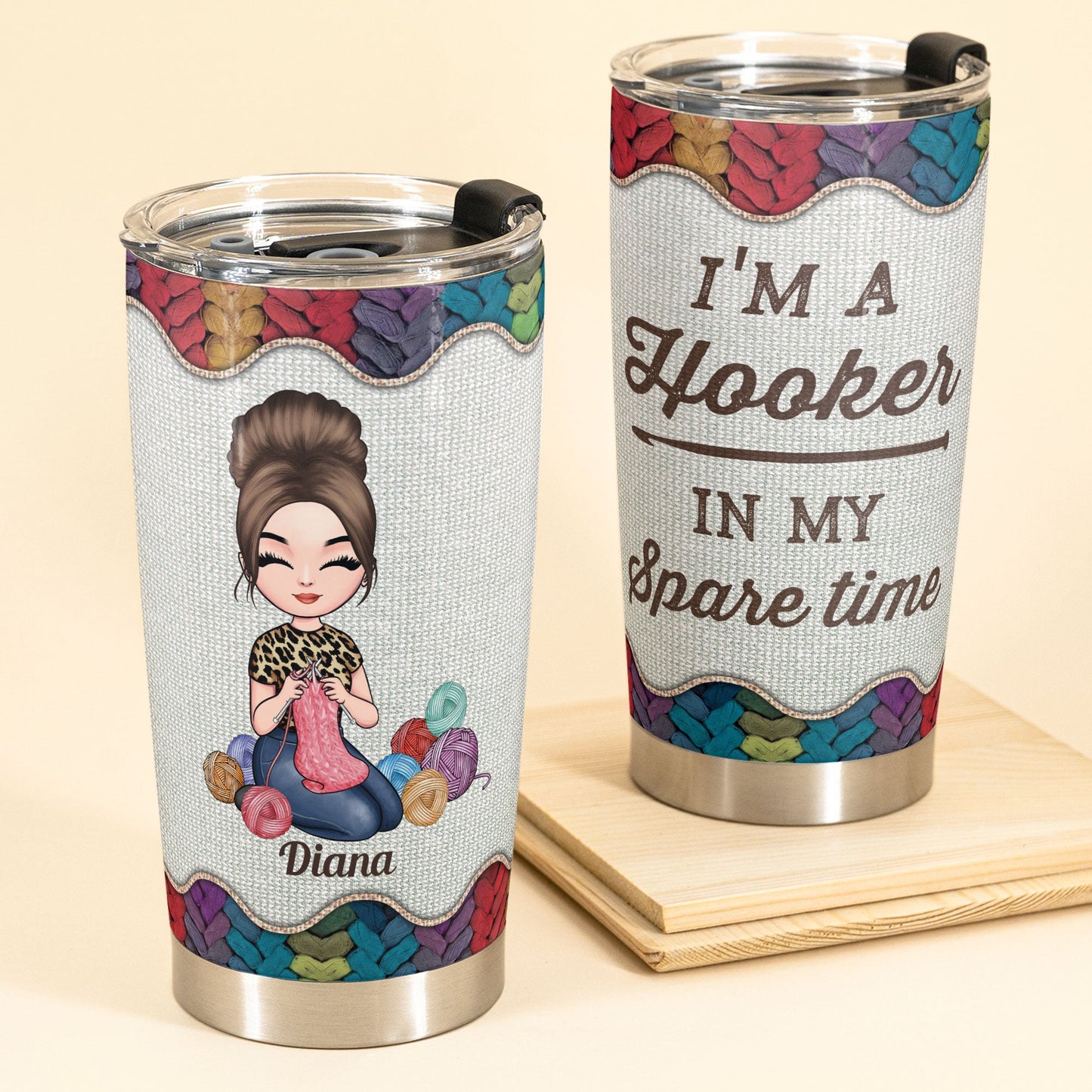 I'm A Hooker In My Spare Time - Personalized Tumbler - Birthday Gift For Crocheter, Crocheting Lover, Mama, Grandma, Knitting, Sewing