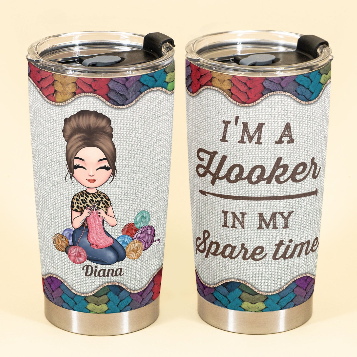 I'm A Hooker In My Spare Time - Personalized Tumbler - Birthday Gift For Crocheter, Crocheting Lover, Mama, Grandma, Knitting, Sewing