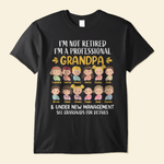 I'm A Professional Grandpa & Under New Management - Personalized Shirt