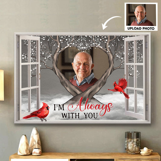 I'm Always With You Memorial Gifts - Personalized Wrapped Photo Canvas